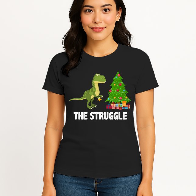 The Struggle T-rex Christmas Tree Womens T-Shirt