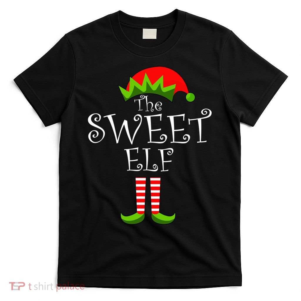 The Sweet Elf Funny Family Matching Christmas T-Shirt