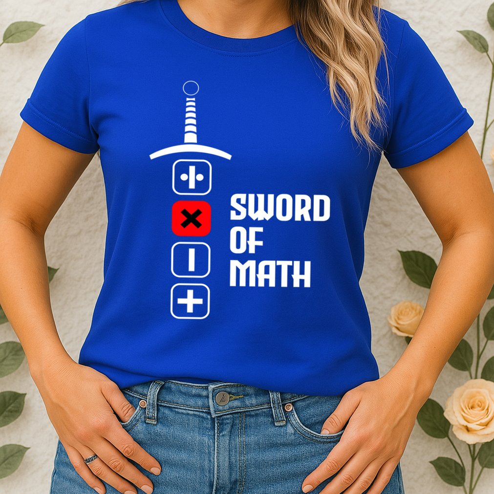 The Sword of Math Womens T-Shirt