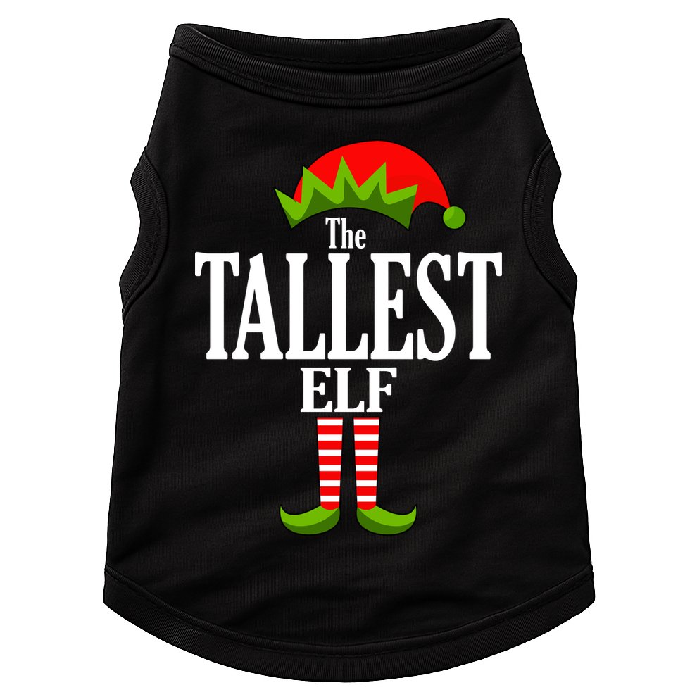 The Tallest Elf Funny Matching Christmas Doggie Tank