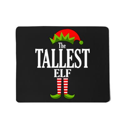 The Tallest Elf Funny Matching Christmas Mousepad