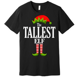 The Tallest Elf Funny Matching Christmas Premium T-Shirt