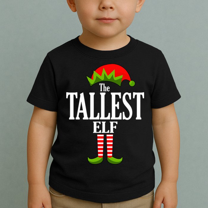 The Tallest Elf Funny Matching Christmas Toddler T-Shirt