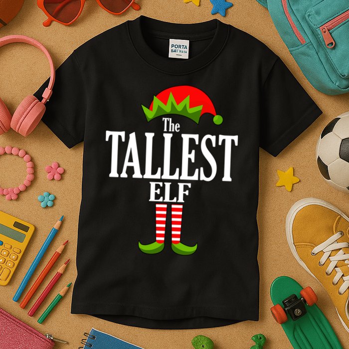 The Tallest Elf Funny Matching Christmas Kids T-Shirt