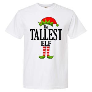 The Tallest Elf Funny Matching Christmas Garment-Dyed Heavyweight T-Shirt