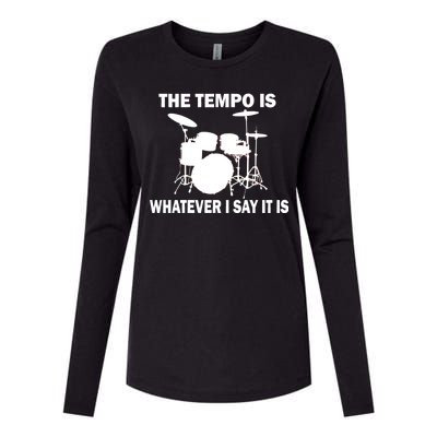 The Tempo Is What I Say Womens Cotton Relaxed Long Sleeve T-Shirt