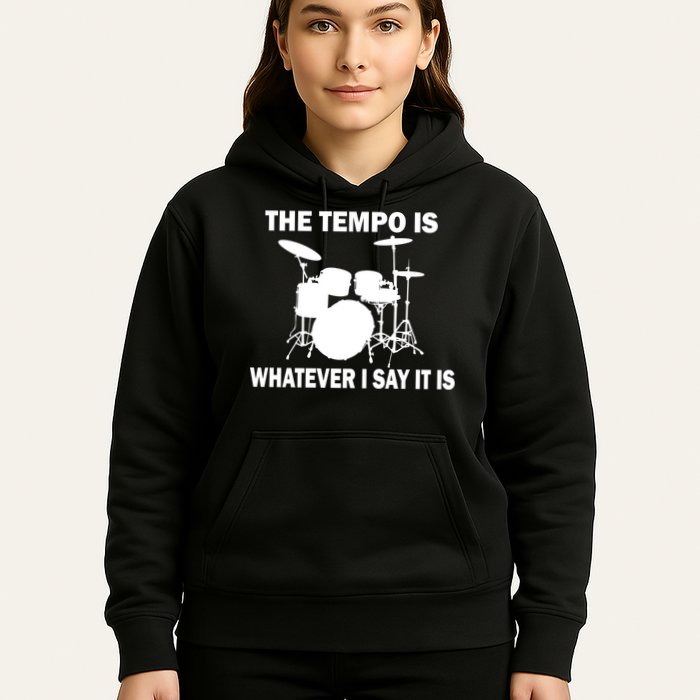 The Tempo Is What I Say Hoodie