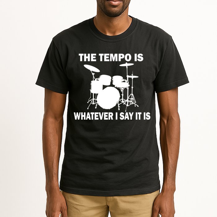 The Tempo Is What I Say Tall T-Shirt