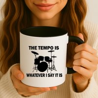 The Tempo Is What I Say Mug
