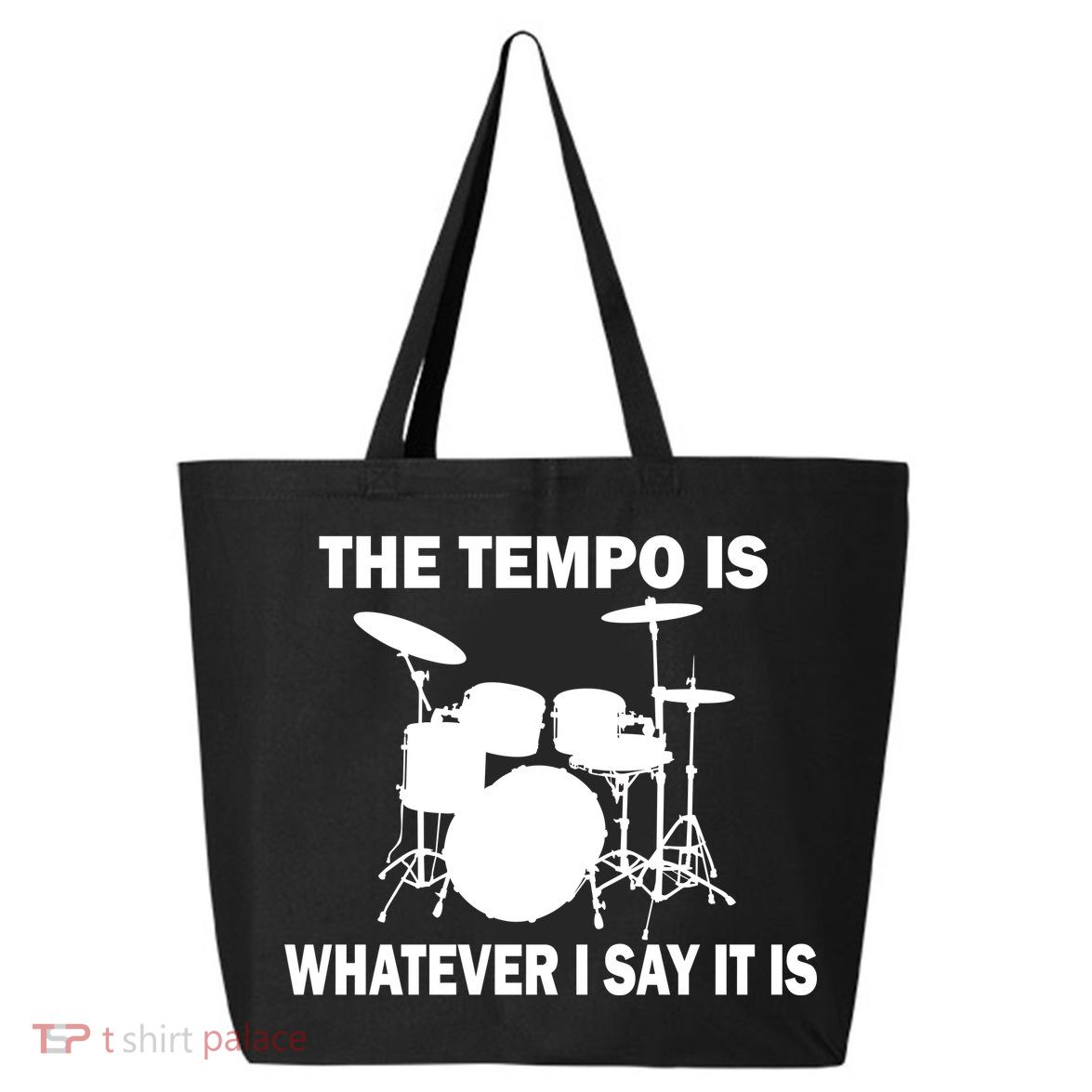 The Tempo Is What I Say 25L Jumbo Tote