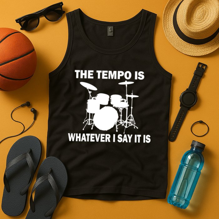 The Tempo Is What I Say Tank Top