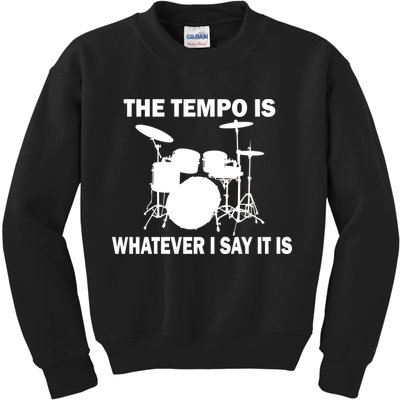 The Tempo Is What I Say Kids Sweatshirt