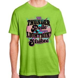 The Thunder Rolls And The Lightning Strikes Adult ChromaSoft Performance T-Shirt