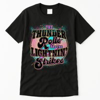 The Thunder Rolls And The Lightning Strikes Tall T-Shirt