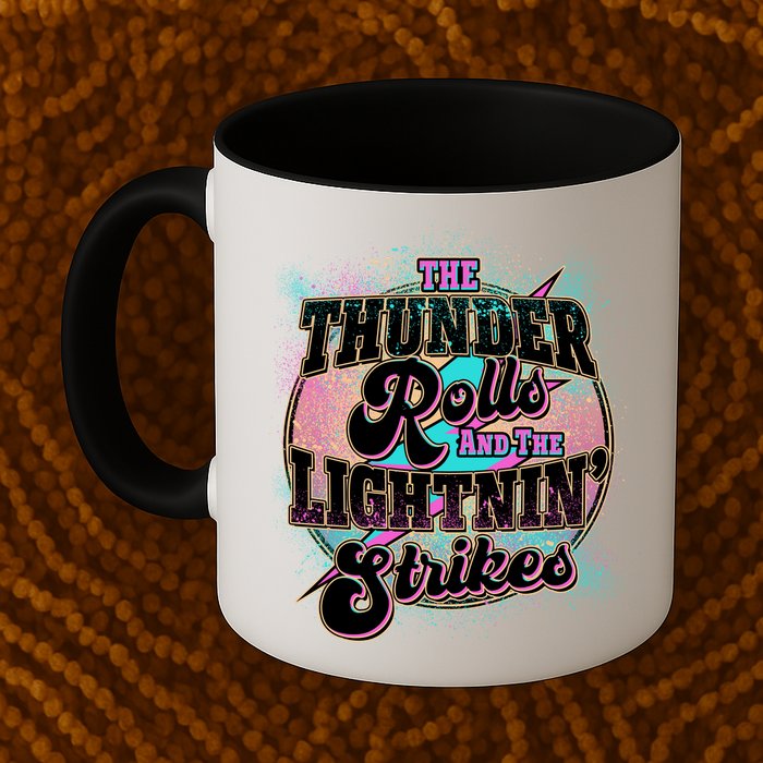 The Thunder Rolls And The Lightning Strikes Mug