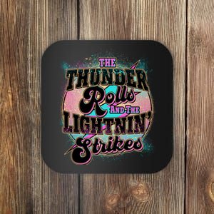 The Thunder Rolls And The Lightning Strikes Coaster