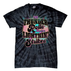 The Thunder Rolls And The Lightning Strikes Tie-Dye T-Shirt