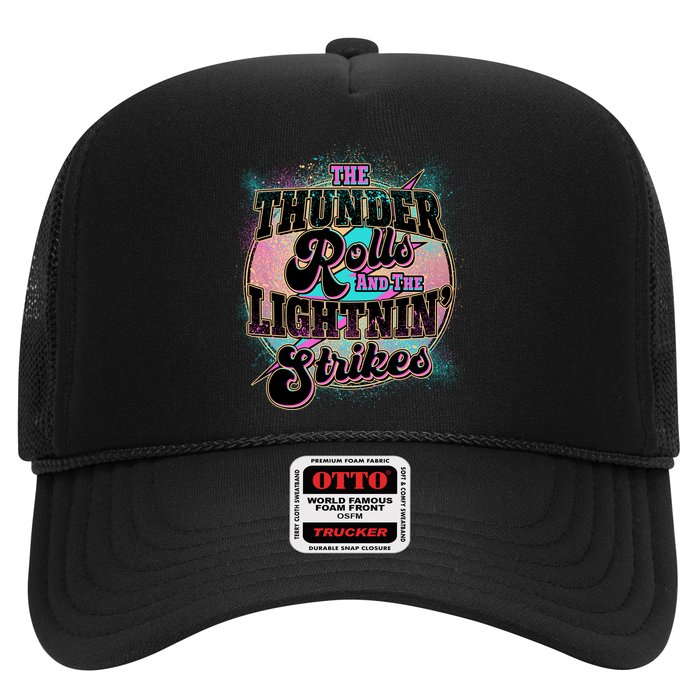 The Thunder Rolls And The Lightning Strikes Trucker Hat