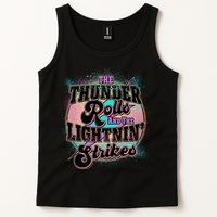 The Thunder Rolls And The Lightning Strikes Tank Top