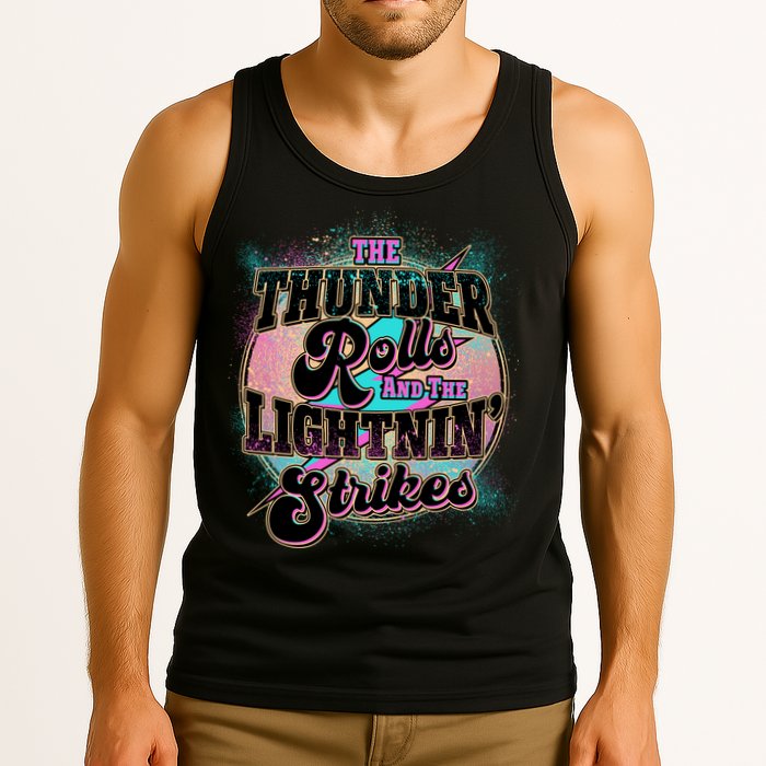 The Thunder Rolls And The Lightning Strikes Tank Top