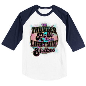 The Thunder Rolls And The Lightning Strikes Baseball Sleeve Shirt