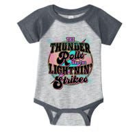 The Thunder Rolls And The Lightning Strikes Infant Baby Jersey Bodysuit