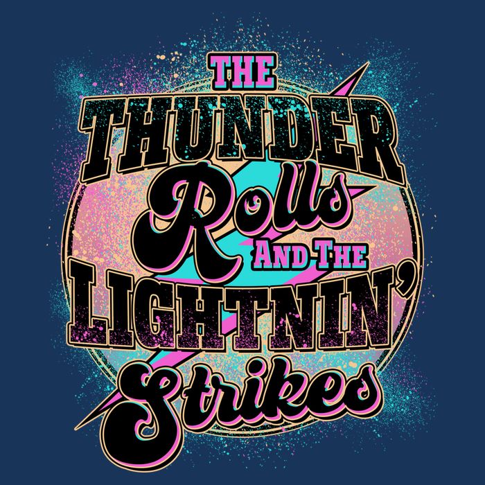 The Thunder Rolls And The Lightning Strikes Infant Baby Jersey Bodysuit
