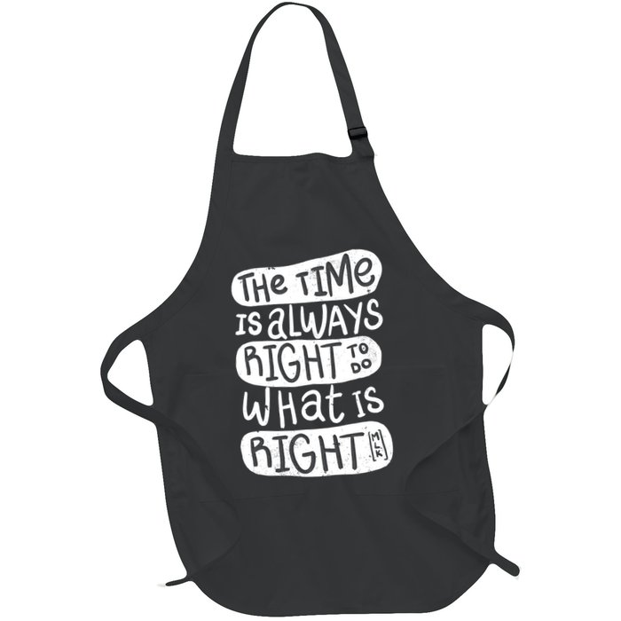 The Time is Always Right to Do What is Right Apron