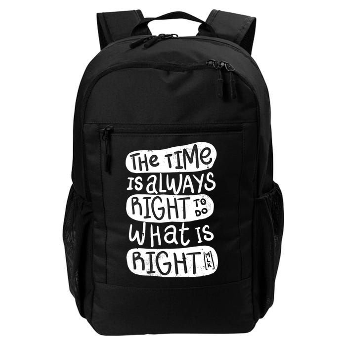 The Time is Always Right to Do What is Right Backpack