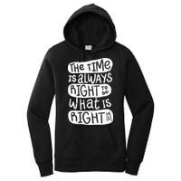 The Time is Always Right to Do What is Right Women's Pullover Hoodie
