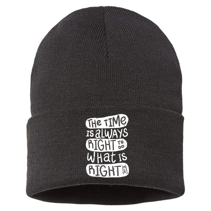 The Time is Always Right to Do What is Right Sustainable Knit Beanie