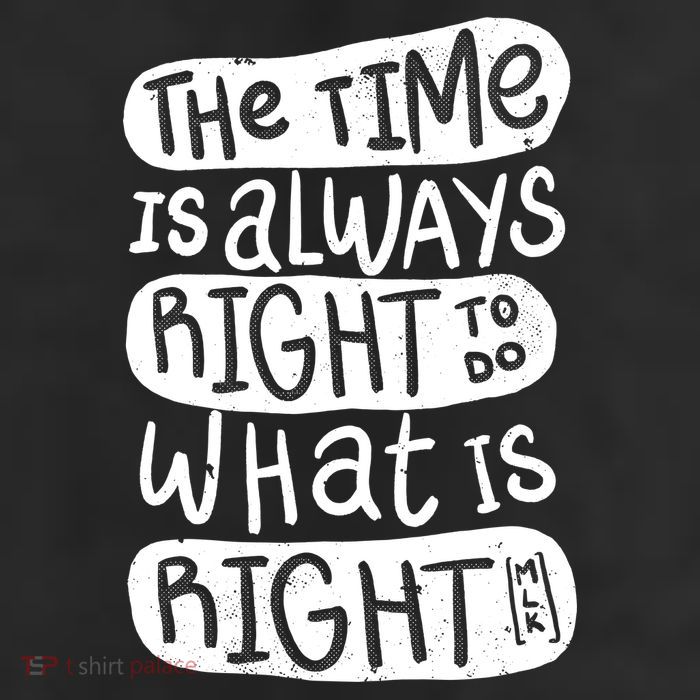 The Time is Always Right to Do What is Right 25L Jumbo Tote