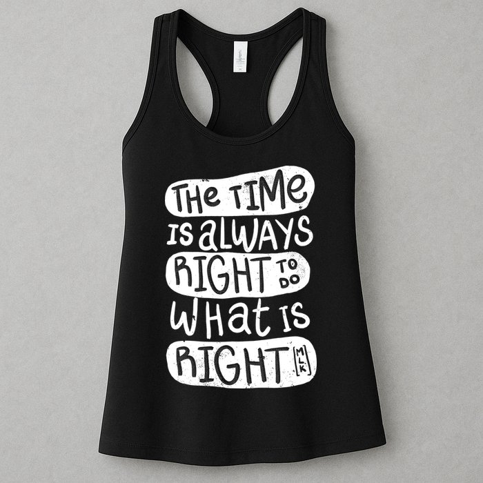 The Time is Always Right to Do What is Right Womens Tank Top