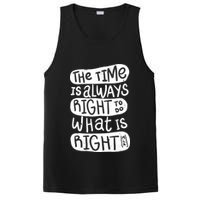 The Time is Always Right to Do What is Right PosiCharge Competitor Tank