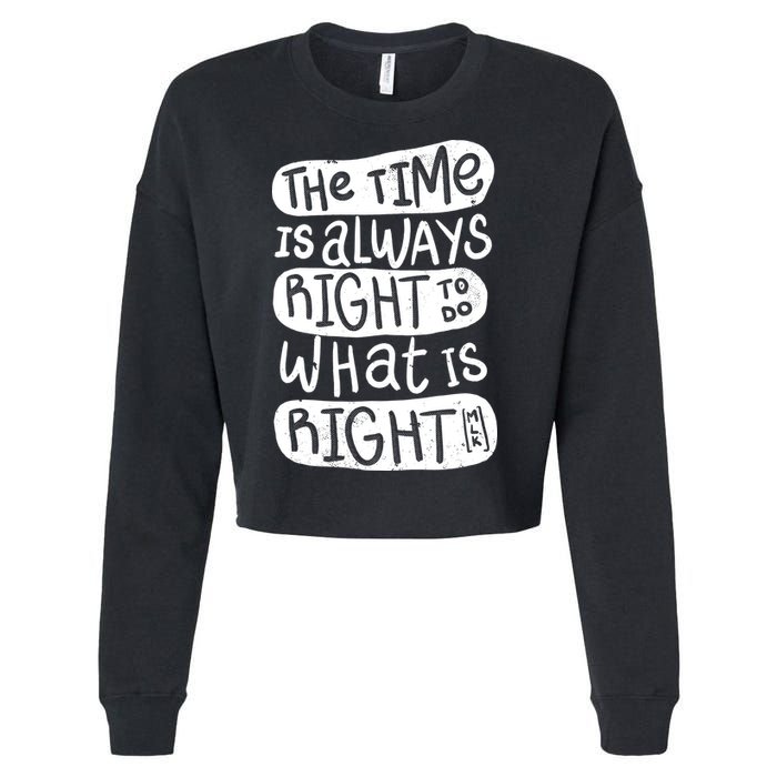 The Time is Always Right to Do What is Right Cropped Pullover Crew
