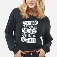 The Time is Always Right to Do What is Right Cropped Pullover Crew