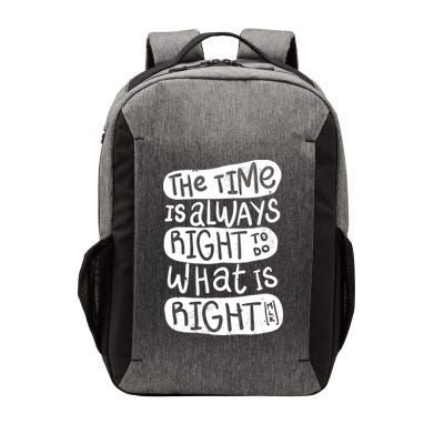 The Time is Always Right to Do What is Right Vector Backpack