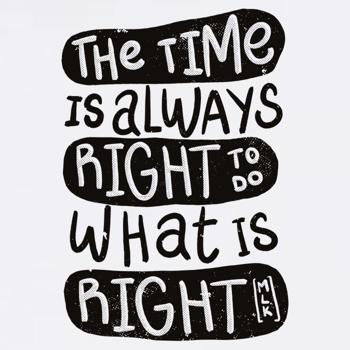 The Time is Always Right to Do What is Right Garment-Dyed Sweatshirt