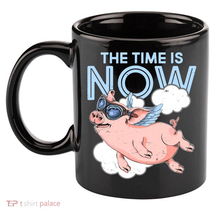 The Time Is Now Flying Pig 11oz C Handle Ceramic Mug