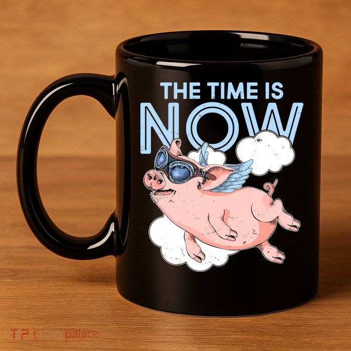 The Time Is Now Flying Pig 11oz C Handle Ceramic Mug