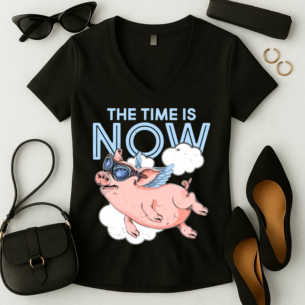 The Time Is Now Flying Pig Women's V-Neck T-Shirt