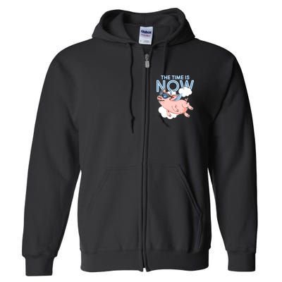 The Time Is Now Flying Pig Full Zip Hoodie