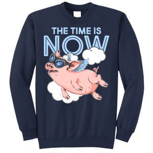 The Time Is Now Flying Pig Sweatshirt