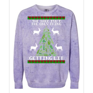 The Tree Isn't The Only Thing Getting Lit Colorblast Crewneck Sweatshirt