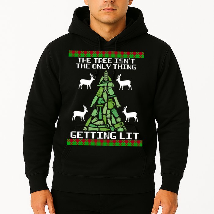 The Tree Isn't The Only Thing Getting Lit Hoodie