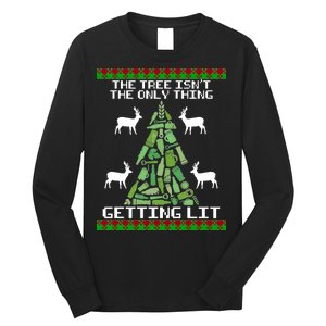 The Tree Isn't The Only Thing Getting Lit Long Sleeve Shirt