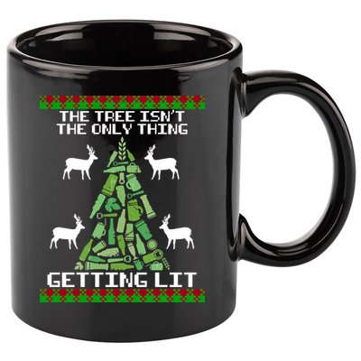 The Tree Isn't The Only Thing Getting Lit 11oz C Handle Ceramic Mug