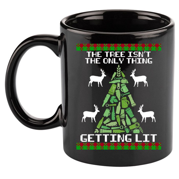 The Tree Isn't The Only Thing Getting Lit 11oz C Handle Ceramic Mug