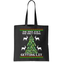 The Tree Isn't The Only Thing Getting Lit Bag