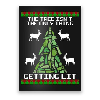 The Tree Isn't The Only Thing Getting Lit Poster